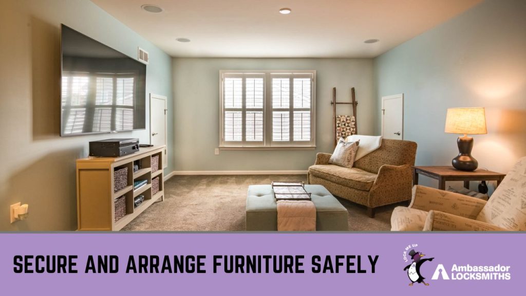 Secure and Arrange Furniture Safely