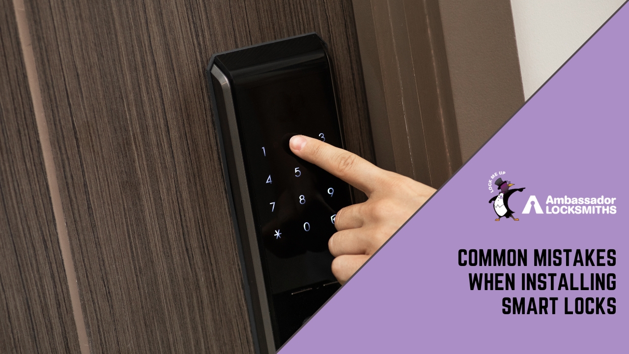 Common Mistakes When Installing Smart Locks