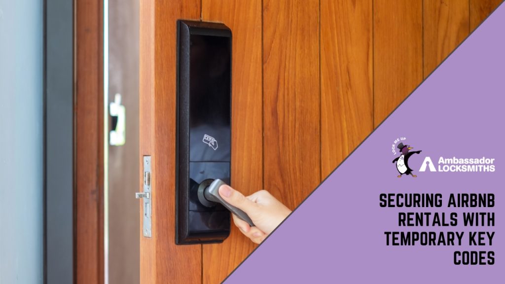Securing Airbnb Rentals with Temporary Key Codes