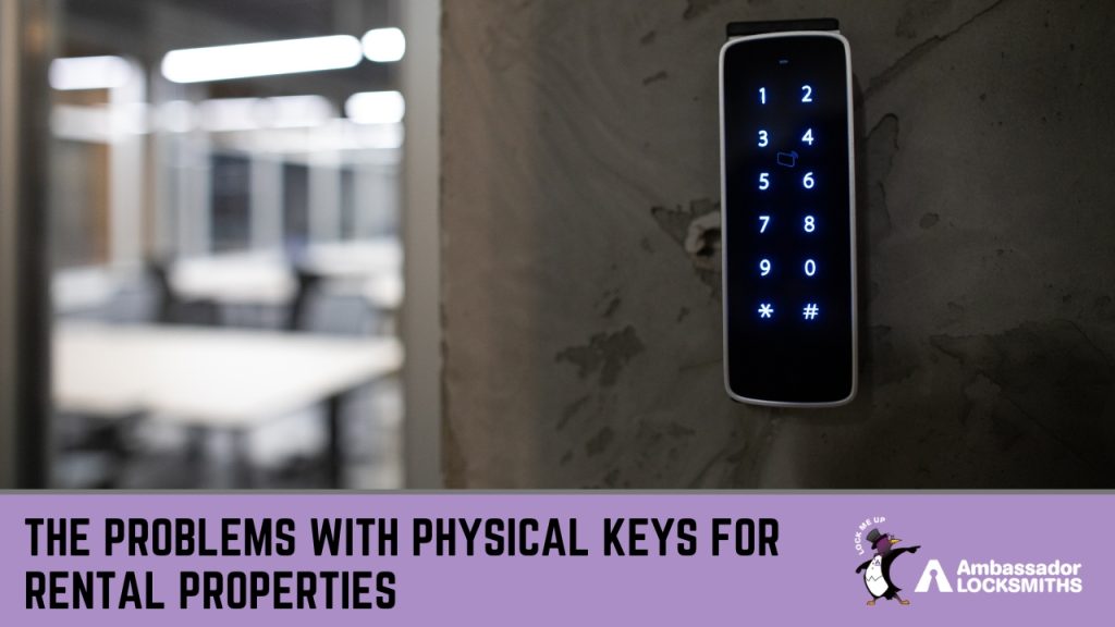 The Problems with Physical Keys for Rental Properties