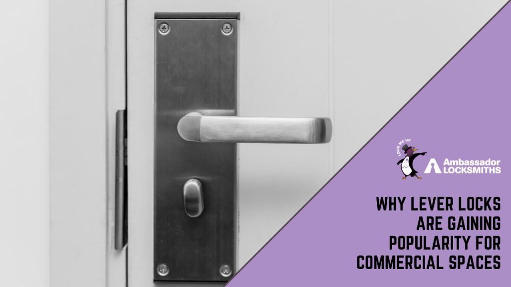 Why Lever Locks Are Gaining Popularity for Commercial Spaces