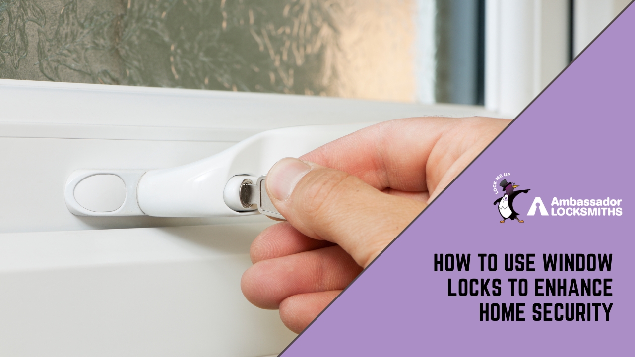 How to Use Window Locks to Enhance Home Security