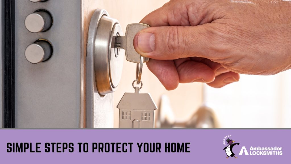 Simple Steps to Protect Your Home