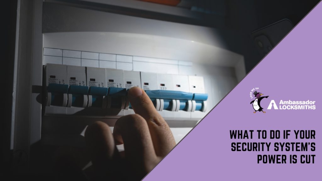 What to Do if Your Security Systems Power Is Cut